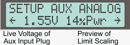 Preview line shows actual voltage present on the AuxA pin and how it is scales one of the limit settings.  When there is a digital aux hooked up as well, the voltage should show ~0.4V with the up button press, and ~0.0V with a down button press